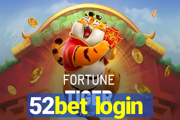 52bet login